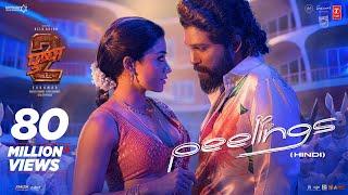 PEELINGS Song (Video) - Hindi | Pushpa 2 The Rule | Allu Arjun | Rashmika M | Sukumar | DSP, Javed