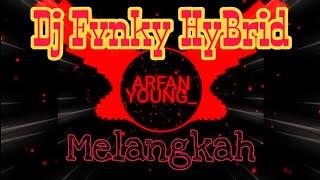 Melangkah (ARFAN YOUNG)_ fvnkyHybrid