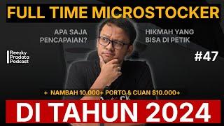 Recap jadi Microstocker Full Time di 2024 dari Pencapaian sampai Tantangan