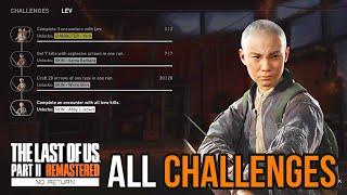 THE LAST OF US PART 2 REMASTERED - ALL Lev Challenges Guide (No Return DLC)