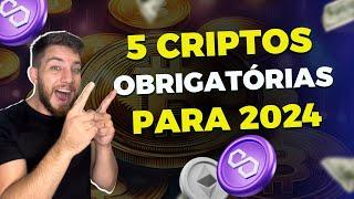 Top 5 Criptomoedas OBRIGATÓRIAS Para 2024 - Quem não tem é LOUCO!