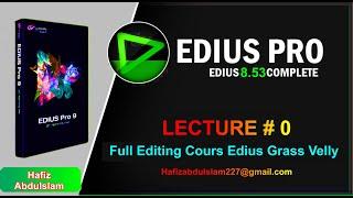 Edius 8.53 Grass Valley Complete Training Course For Beginner part-01 | Urdu/Hindi |