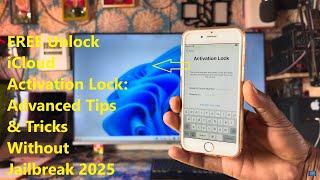 FREE Unlock iCloud Activation Lock: Advanced Tips & Tricks Without Jailbreak 2025