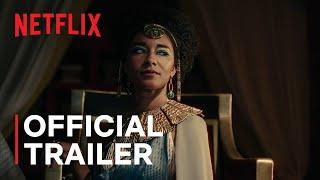 Queen Cleopatra | Official Trailer | Netflix