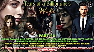 PART 46: ANG MAAYOS SA TAKBO NG RELASYON NI GILBERT AT ALEXANDRA AT ANG GALIT NI CYNTHIA