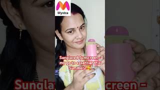 Sunglazed Sunscreen - my go to essential this Summer2 #myntra #skincareroutine
