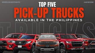 TOP 5 PICK UP TRUCKS AVAILABLE IN THE PHILIPPINES : IN NO PARTICULAR ORDER