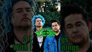 3 NOFX Songs With Dark Meanings You Didn’t Notice #music #musichistory #shorts