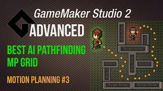 Pathfinding #3 - Best with grid [Game Maker Studio 2 | Advanced]