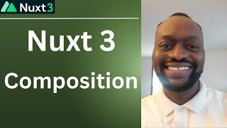 Nuxt 3 Composition: How the Nuxt 3 Composition API works