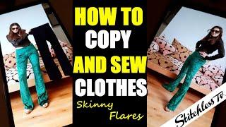 How to Copy and Sew Clothes | skinny flares leggings