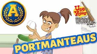 "Use Your Words: Pormanteaus" by Adventure Academy