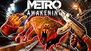 METRO AWAKENING VR is True AAA Virtual Reality!