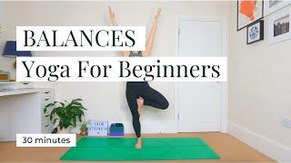 BALANCES | Yoga For Beginners 30min || KATIE SILVER