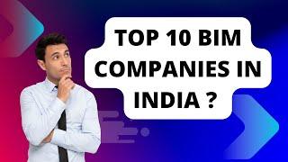 TOP 10 BIM Companies in India  || Most Popular BIM Companies .