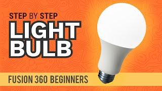 How to 3D Model an LED Light Bulb - Learn Autodesk Fusion 360 in 30 Days: Day #9