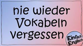 Wie du Vokabeln lernst und nicht mehr vergisst - einfach erklärt | Einfach Englisch