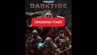 Darktide Crash Fix