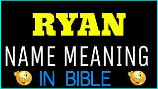 Ryan Name Meaning In Bible | Ryan meaning in English | Ryan name meaning In Bible