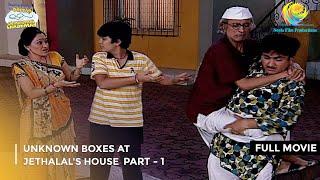 Unknown Boxes At Jethalal's House |FULL MOVIE| Part 1|Taarak Mehta Ka Ooltah Chashmah Ep 983 to 985