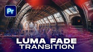 How to Make Cinematic LUMA FADE Transitions in Premiere Pro