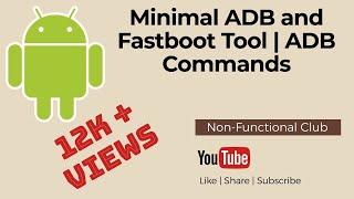 Minimal ADB and Fastboot Tool | ADB Commands | ADB Shell Commands