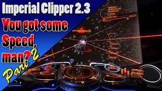 Elite Dangerous - Imperial Clipper Combat Build 2.3 - Part 2! - Clipper-on-Clipper Action!