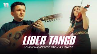 Azamat Hasanov va Guzal Sultanova - Liber tango (Official Music Video)