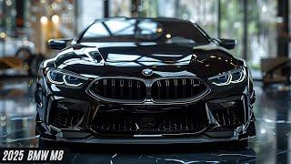 2025 BMW M8 - Why This Car Will Blow Your Mind!