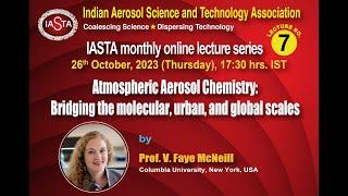 7th Monthly Online lecture_IASTA by Prof. V Faye McNeill