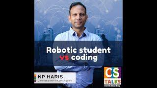 Robotics Students vs coding - CS Talks by NP Haris, Cyber Square