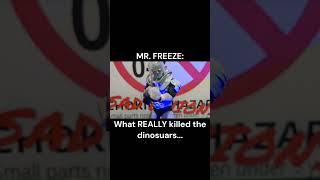 MR. FREEZE: What REALLY killed the dinosaurs... #shorts