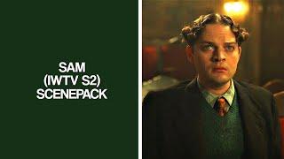 sam s2 scenepack (iwtv) [1080p]