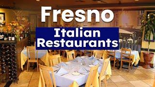 Top 10 Best Italian Restaurants to Visit in Fresno, California | USA - English