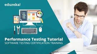 Performance Testing Tutorial for Beginners | Performance Testing Using JMeter | Edureka