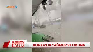 Konya'da yağmur ve fırtına