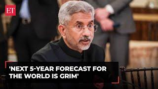 'Very grim forecast for next five years': EAM Jaishankar on global disruption