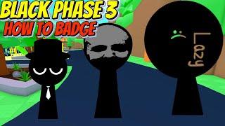 Roblox - How to get Black Phase 3 Badge in 3D Sprunki Sim + RP Roblox New Update