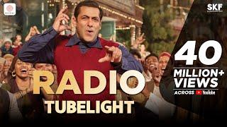 Tubelight - RADIO SONG | Salman Khan | Pritam |Kabir Khan|Amitabh Bhattacharya| Latest Hit Song 2017