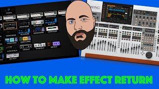 [Quick WING Tips]  How to Make Effects Returns Channels