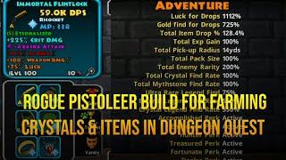 Rogue Pistoleer Build For Farming crystals and items In Dungeon Quest