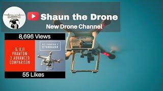 Phantom 3 Standard Vs Advanced RC Comparison #shaunthedrone