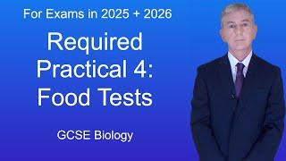 GCSE Biology Revision "Required Practical 4: Food Tests"