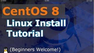 CentOS 8 Install Linux | 2019 Tutorial | (Linux Beginners Guide)