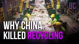 Here's Why China Is Killing The Global Recycling Industry