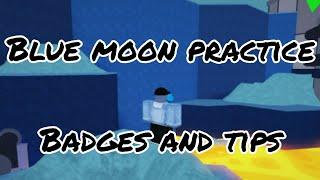 Blue Moon Practice - Badges and Tips - #roblox #floodescape2 #bluemoon