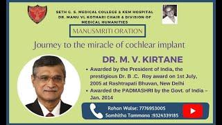 Journey to the Miracle of Cochlear Implant “ byDr.M.V Kirtane