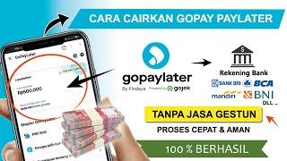  Cara Mencairkan Limit Gopay Paylater Ke Rekening Bank