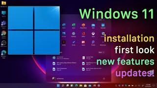 Windows 11 installed | First look | impressions | New features 