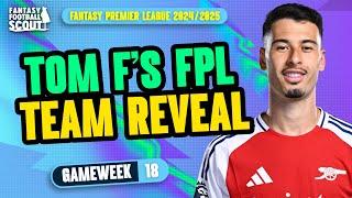 ODEGAARD OR MARTINELLI?! ‼️ | TOM F'S GW18 FPL TEAM SELECTION!  | Fantasy Premier League Tips 24/25